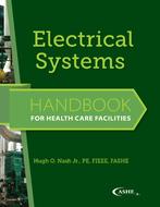 Electrical Systems, Handbook for Health Care Facilities