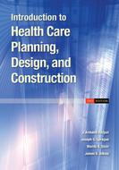 Introduction to Health Care Planning, Design, and Construction