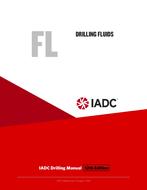 Drilling Fluids (FL) - Stand-alone Chapter of the IADC Drilling Manual, 12th Edition