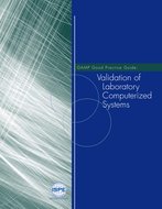 GAMP Good Practice Guide: Validation of Laboratory Computerized Systems