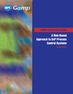 GAMP Good Practice Guide:  A Risk-Based Approach to GxP Process Control