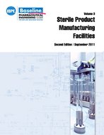 ISPE Baseline Guide: Volume 3 - Sterile Product Manufacturing Facilities, Second Edition