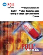 ISPE Guide Series: Product Quality Lifecycle Implementation (PQLI) from Concept to Continual Improvement Part 2 - Product Realization using QbD, Illustrative Example