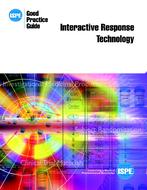 ISPE Good Practice Guide: Interactive Response Technology