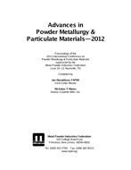 Advances in Powder Metallurgy &amp; Particulate Materials-2012
