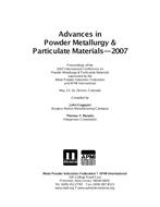 Advances in Powder Metallurgy &amp; Particulate Materials-2007