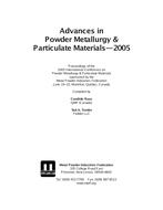 Advances in Powder Metallurgy &amp; Particulate Materials-2005