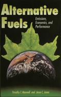 Alternative Fuels:  Emissions, Economics, and Performance