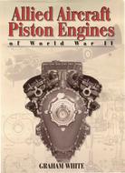 Allied Aircraft Piston Engines of World War II