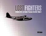 Lost Fighters: A History of U.S. Jet  Fighter Programs That Didn't Make It